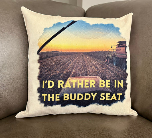 I’d Rather Be in the Buddy Seat Throw Pillow Cover